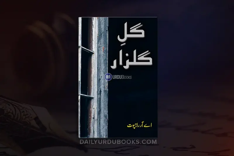 Gul-e-Gulzar History Fiction Novel by AR Rajpoot